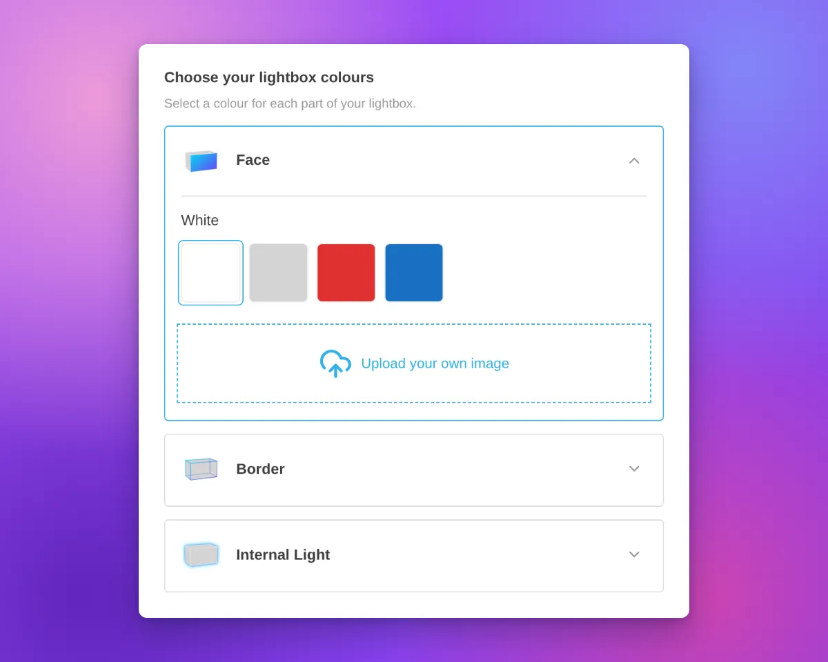 Lightbox customiser sidebar with the heading "Choose your lightbox colours", Face, Border and Internal Light cards, and the Face card open with colour swatches and an image upload area