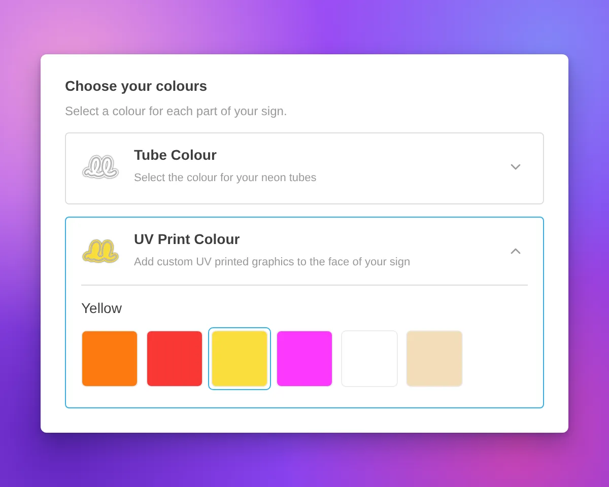 Neon customiser sidebar with the heading "Choose your colours", the UV Print Colour card open and Yellow selected, and a white tube icon with a thin grey outline on the closed Tube Colour card