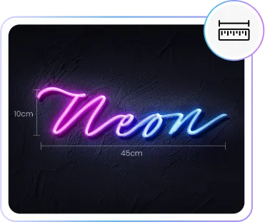A neon sign measured at 45 cm wide and 10 cm high