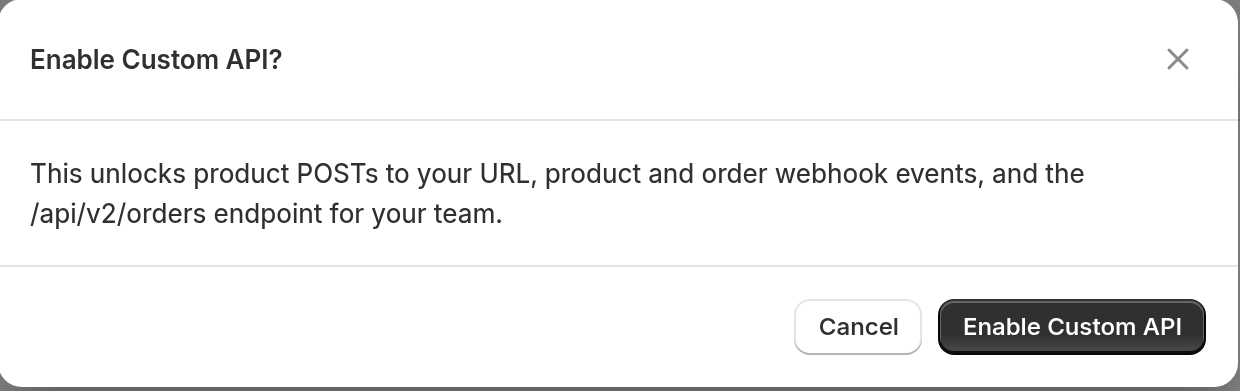 The Enable Custom API? window with the Cancel and Enable Custom API buttons