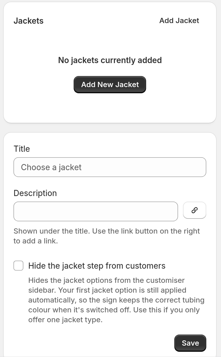 Jackets page in the Sign Customiser admin showing the Hide the jacket step from customers checkbox above the Save button