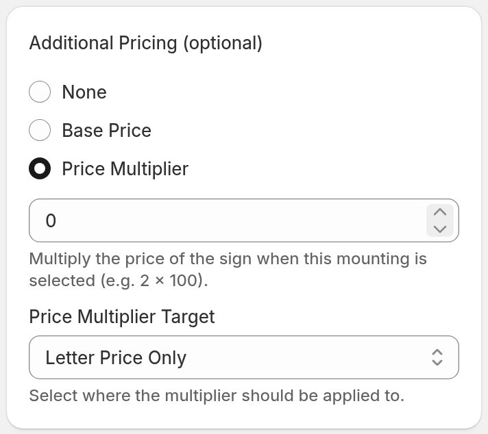 The Additional Pricing card with Price Multiplier selected. The Price Multiplier field and the Price Multiplier Target select (Letter Price Only) show below the choices.