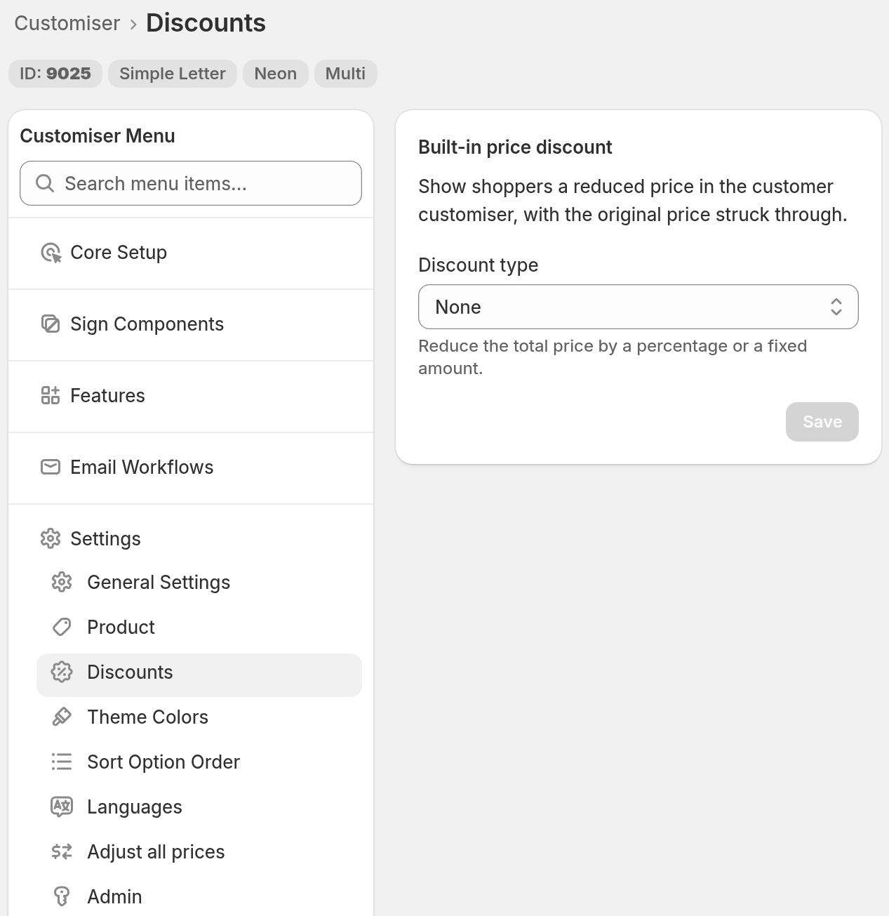 The Discounts page under Settings with Discounts highlighted in the Customiser Menu and the Discount type field set to None.