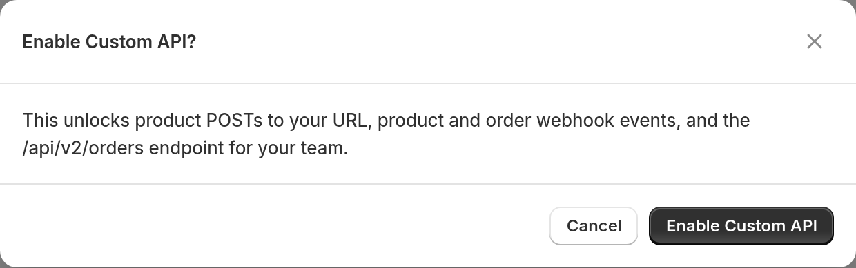 The Enable Custom API? window with Cancel and Enable Custom API buttons