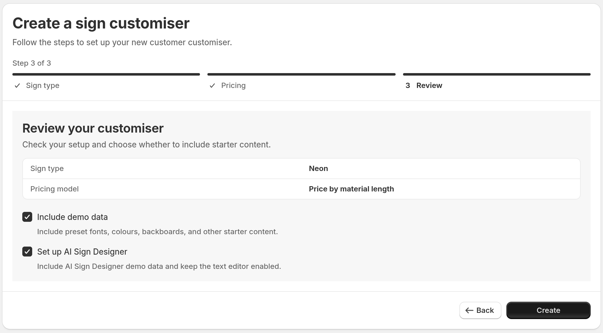 The Review step of the create flow. The summary shows Neon as the sign type and Price by material length as the pricing model. Below it are the Include demo data and Set up AI Sign Designer checkboxes and the Back and Create buttons.