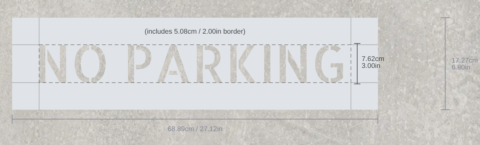 A stencil preview of NO PARKING at 3 inch letter height, with a dashed border zone, a letter-height guide and the overall sheet width and height