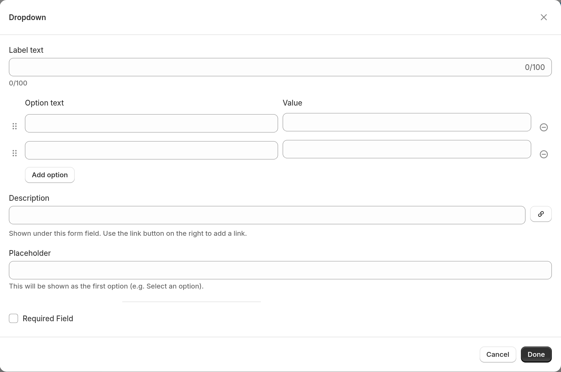 The Dropdown field window with Label text, two empty option rows with Option text and Value, an Add option button, and the Placeholder and Required Field settings.