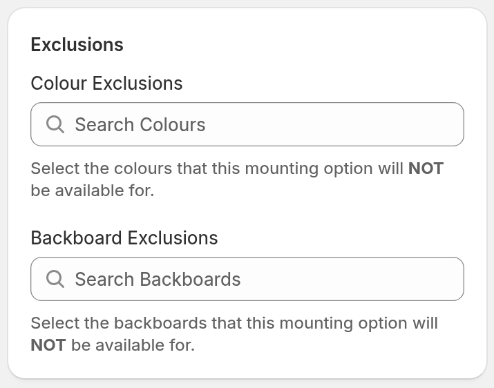 The Exclusions section of the New Mounting form showing the Colour Exclusions and Backboard Exclusions fields