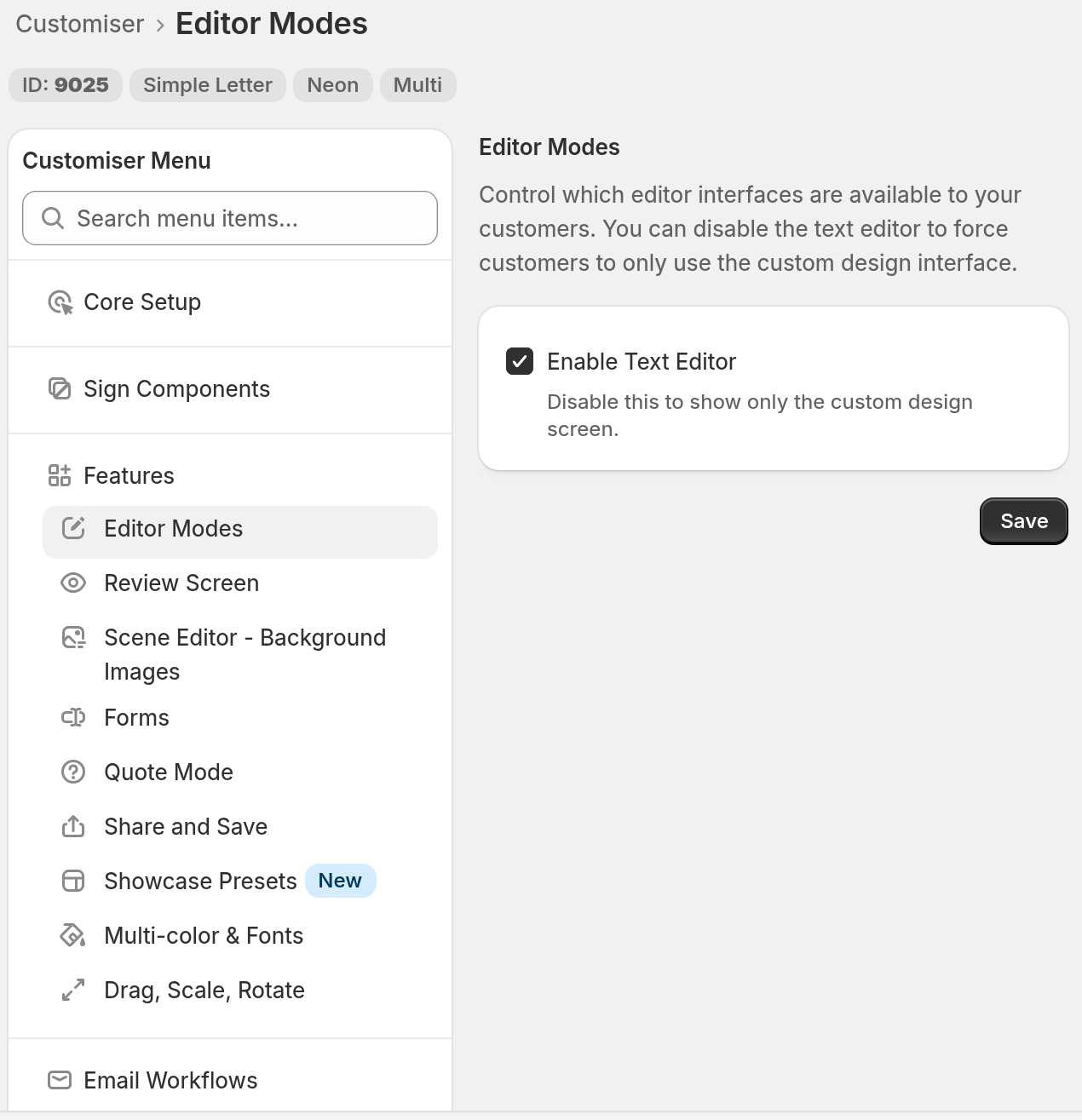 The Editor Modes page in the Universal admin. The Customiser Menu shows Features open with Editor Modes selected. The page shows the Enable Text Editor checkbox ticked and a Save button.