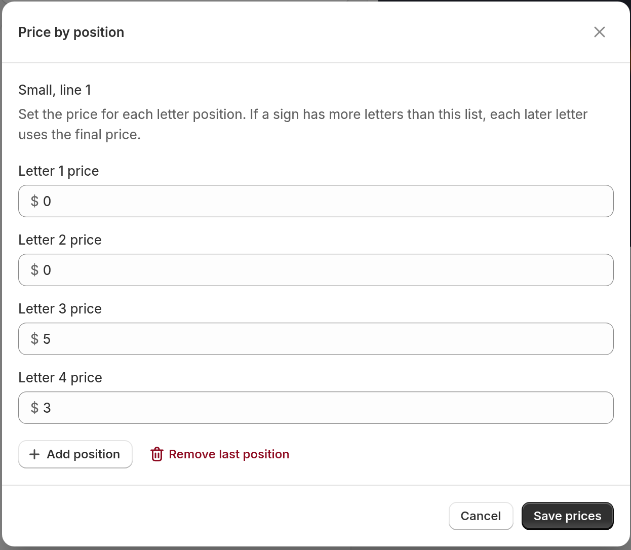 The Price by position window. It lists four letter prices: 0, 0, 5 and 3, with Add position and Remove last position buttons and a note that later letters use the final price.