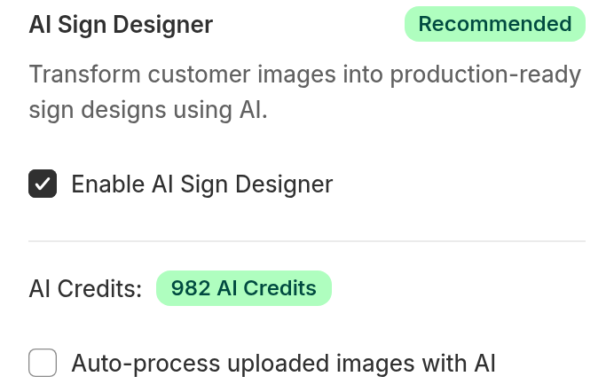 Custom Design page with the Enable AI Sign Designer checkbox, the AI Credits badge and the Auto-process uploaded images with AI checkbox.